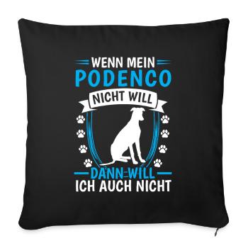 Podenco does not want Spanish Greyhound - Sofa pillowcase 17,3'' x 17,3'' (45 x 45 cm) - black - Front