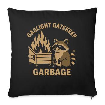 Gaslight Gatekeep Ordures, Raton laveur, Mème, Humour - Housse de coussin décorative 45 x 45 cm - noir - Devant