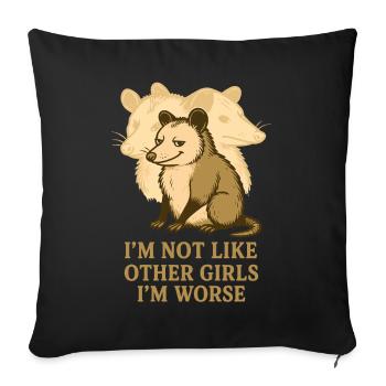 Pas comme les autres filles Je suis pire Humour Possum - Housse de coussin décorative 45 x 45 cm - noir - Devant