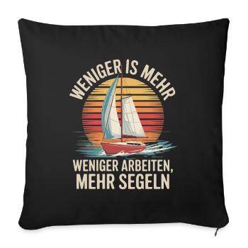 Work less, sail more - relax - Sofa pillowcase 17,3'' x 17,3'' (45 x 45 cm) - black - Front