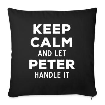 Keep Calm Let Peter sort it out Funny saying - Sofa pillowcase 17,3'' x 17,3'' (45 x 45 cm) - black - Front