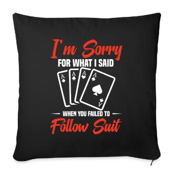 Je suis désolé pour ce que j'ai dit quand j'ai - Housse de coussin décorative 45 x 45 cm - noir - Devant