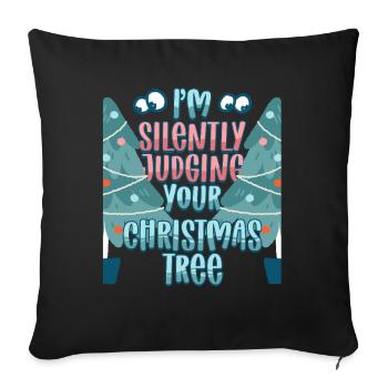 Christmas Tree Grower Judging Your Christmas Tree - Sofa pillowcase 17,3'' x 17,3'' (45 x 45 cm) - black - Front