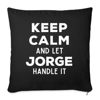 Keep Calm Let Jorge sort it out Funny Saying - Sofa pillowcase 17,3'' x 17,3'' (45 x 45 cm) - black - Front