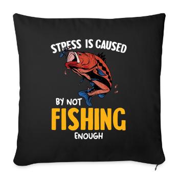 Stress due to too little fishing - Sofa pillowcase 17,3'' x 17,3'' (45 x 45 cm) - black - Front