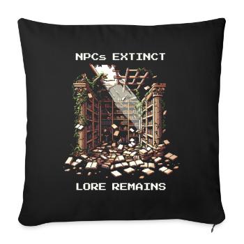 NPCs gone, lore stays | Post-apocalyptic - Sofa pillowcase 17,3'' x 17,3'' (45 x 45 cm) - black - Front