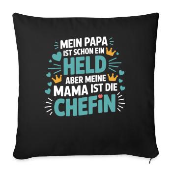 Mein Papa ist Held – aber Mama ist die Chefin - Sofa pillowcase 17,3'' x 17,3'' (45 x 45 cm) - black - Front