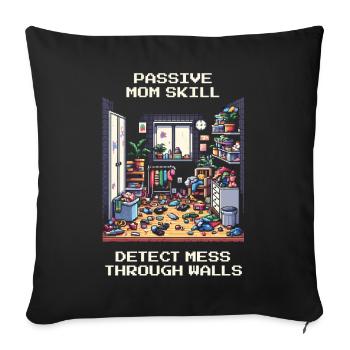 Mommy Skill: Locating Chaos Through Walls | Household - Sofa pillowcase 17,3'' x 17,3'' (45 x 45 cm) - black - Front