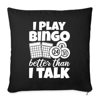 Joueur de bingo Je joue mieux que je ne parle Bingo - Housse de coussin décorative 45 x 45 cm - noir - Devant