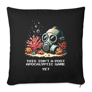 Pas encore de post-apocalypse | Mer, Climat, Protection - Housse de coussin décorative 45 x 45 cm - noir - Devant