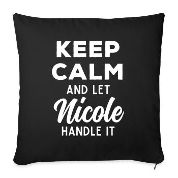Keep Calm Let Nicole sort it out Funny Saying - Sofa pillowcase 17,3'' x 17,3'' (45 x 45 cm) - black - Front
