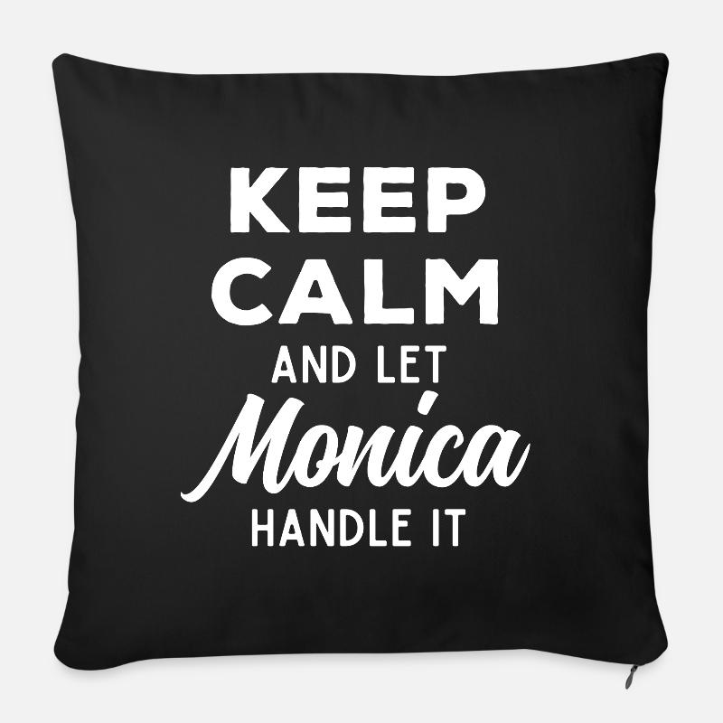 Keep Calm Lass Monica das regeln Lustiger Spruch - Sofakissenbezug 45 x 45 cm - Schwarz