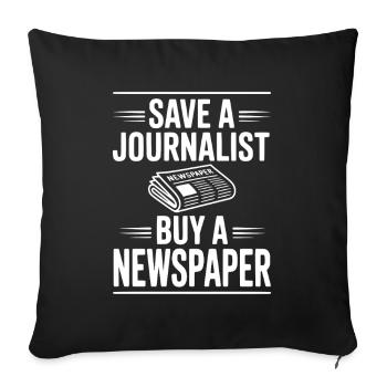 Save a Journalist Buy a Newspaper - Sofa pillowcase 17,3'' x 17,3'' (45 x 45 cm) - black - Front
