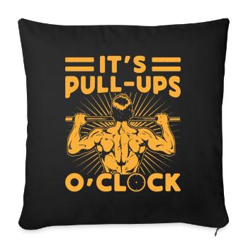 Fitness Fanatics It ́s Pull-Ups O ́Clock - Sofa pillowcase 17,3'' x 17,3'' (45 x 45 cm) - black - Front
