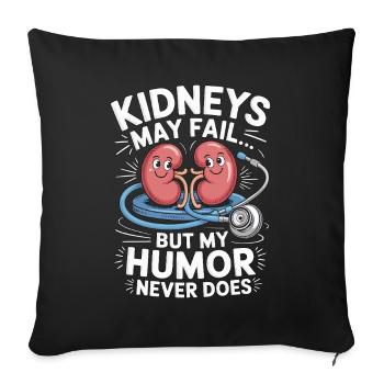 Dialysis Nurse Kidneys May Fail Hospital Nurse - Sofakissenbezug 45 x 45 cm - Schwarz - Vorne