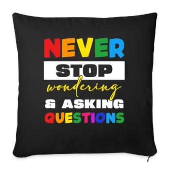 N’arrêtez jamais de poser des questions - Housse de coussin décorative 45 x 45 cm - noir - Devant