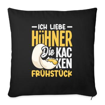 I love chickens – they poop breakfast - Sofa pillowcase 17,3'' x 17,3'' (45 x 45 cm) - black - Front