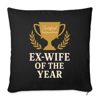 Ex-wife-divorce-humor, Funny, Breakup, - Sofa pillowcase 17,3'' x 17,3'' (45 x 45 cm) - black - Front