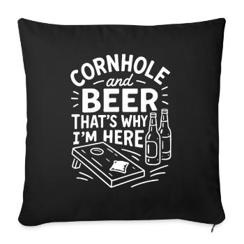 Cornhole et la bière - c’est pourquoi je suis ici - Housse de coussin décorative 45 x 45 cm - noir - Devant