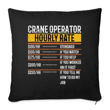 Crane Operator Hourly Rate Funny - Sofakissenbezug 45 x 45 cm - Schwarz - Vorne