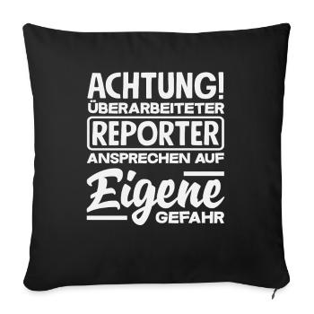 Achtung Überarbeiteter Reporter Journalist - Sofakissenbezug 45 x 45 cm - Schwarz - Vorne