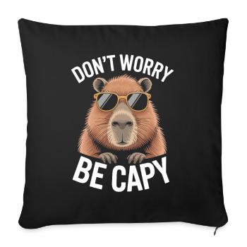 Capybara Dont Worry Be Capy Capybara Rodent - Sofa pillowcase 17,3'' x 17,3'' (45 x 45 cm) - black - Front