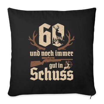 Jäger 60th Birthday Hunting 60 Years in Good Shape - Sofa pillowcase 17,3'' x 17,3'' (45 x 45 cm) - black - Front