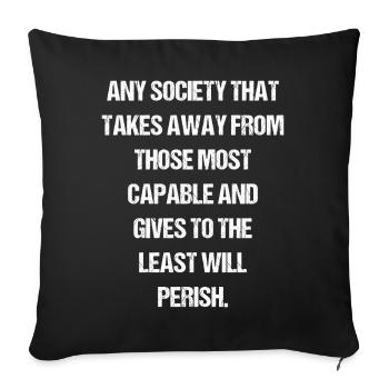any society that takes away from those most cap - Sofa pillowcase 17,3'' x 17,3'' (45 x 45 cm) - black - Front