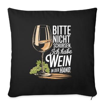 Please don't push I've got wine in my hand - Sofa pillowcase 17,3'' x 17,3'' (45 x 45 cm) - black - Front