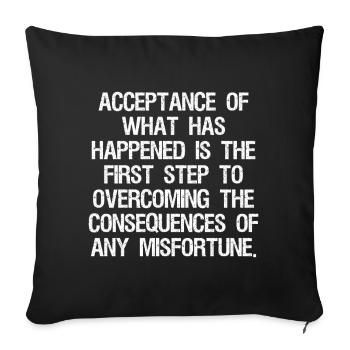 l’acceptation de ce qui s’est passé est la - Housse de coussin décorative 45 x 45 cm - noir - Devant