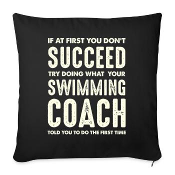 Meaningful saying swimming coach motivation - Sofa pillowcase 17,3'' x 17,3'' (45 x 45 cm) - black - Front