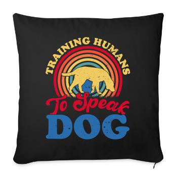 Dogs Dog Lover Dog Owner Gift - Sofa pillowcase 17,3'' x 17,3'' (45 x 45 cm) - black - Front