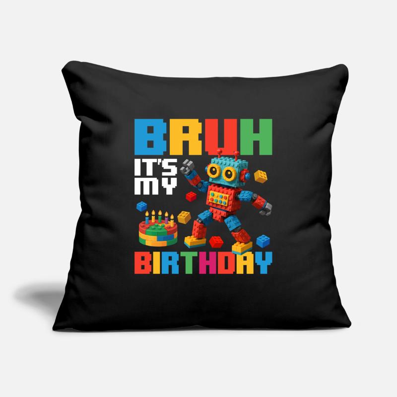 Bruh c’est mon anniversaire Constructeur de briques drôle Housse de coussin décorative 45 x 45 cm
