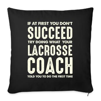 Lacrosse Coach Motivation Quote - Sofa pillowcase 17,3'' x 17,3'' (45 x 45 cm) - black - Front