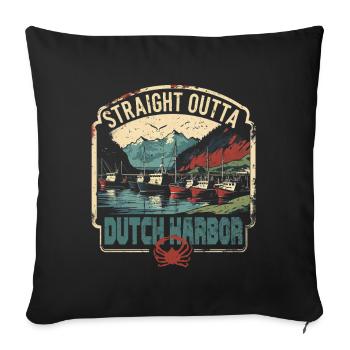 Alaska Königskrabben Straight Outta Dutch Harbor - Sofakissenbezug 45 x 45 cm - Schwarz - Vorne