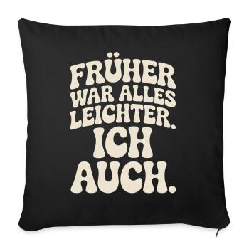 Avant, tout était plus facile, y compris mon 50e anniversaire - Housse de coussin décorative 45 x 45 cm - noir - Devant