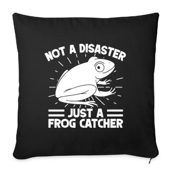 Frog Catcher Not A Disaster Frog - Sofakissenbezug 45 x 45 cm - Schwarz - Vorne