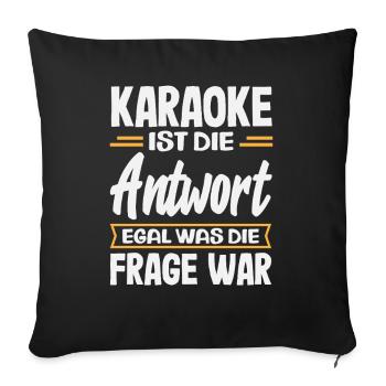 Le karaoké est la réponse Chant karaoké amusant - Housse de coussin décorative 45 x 45 cm - noir - Devant