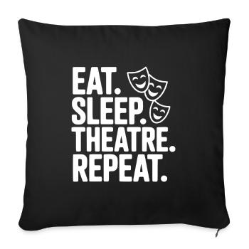 Manger, dormir, théâtre, répéter - Housse de coussin décorative 45 x 45 cm - noir - Devant
