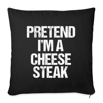 Pretend I’m a Cheesesteak Lazy Text Costume - Sofa pillowcase 17,3'' x 17,3'' (45 x 45 cm) - black - Front