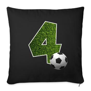 NR. 4 NUMMER 4 FUßBALL 4. GEBURTSTAG - Sofakissenbezug 45 x 45 cm - Schwarz - Vorne