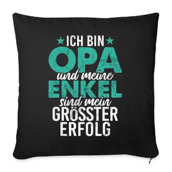 I am a grandpa and my grandchildren are my success - Sofa pillowcase 17,3'' x 17,3'' (45 x 45 cm) - black - Front