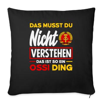 Ossi ding nicht versehen spruch DDR stolz - Housse de coussin décorative 45 x 45 cm - noir - Devant