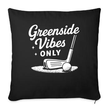 Greenside Vibes Only Funny Golf Player Lovers - Sofa pillowcase 17,3'' x 17,3'' (45 x 45 cm) - black - Front