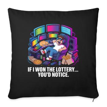 Funny If I Won The Lottery You’d Notice Yacht boat - Sofakissenbezug 45 x 45 cm - Schwarz - Vorne