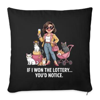 Funny If I Won The Lottery You’d Notice Yacht boat - Sofakissenbezug 45 x 45 cm - Schwarz - Vorne