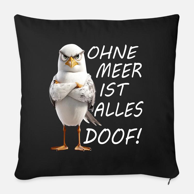 Ohne Meer ist Alles Doof - Sofakissenbezug 45 x 45 cm - Schwarz