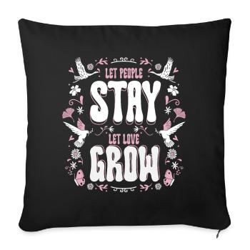 Humanity Let People Stay Let Love Grow - Sofa pillowcase 17,3'' x 17,3'' (45 x 45 cm) - black - Front