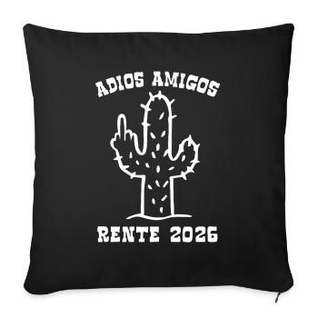Adios Amigos Rente 2026 - Ruhestand - Pension - Sofakissenbezug 45 x 45 cm - Schwarz - Vorne