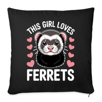 Ferret Saying Funny Ferret Gift - Sofa pillowcase 17,3'' x 17,3'' (45 x 45 cm) - black - Front